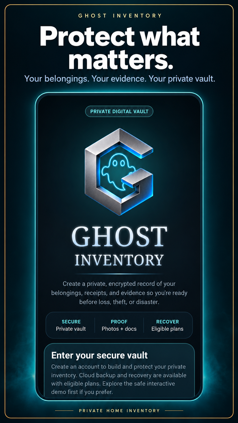 Ghost Inventory: Your private vault. Keep belongings, receipts and evidence together.